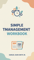 Simple Time Management Workbook